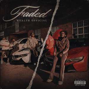 FADED by Wealth Official