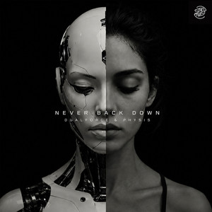 Never Back Down by Physis, DualForce