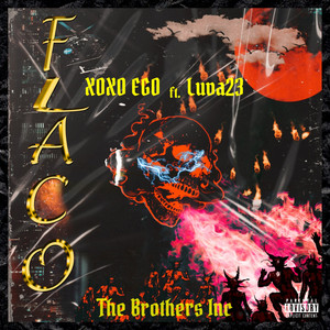 Flaco by XOXO EGO, Luva23, The Brothers Inc
