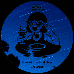 Five at the Funktion by Cliff Colada