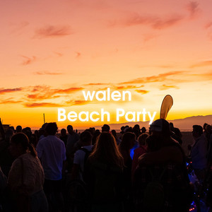 Walen - Beach Party