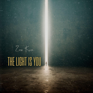 The light is you by Zero Kure