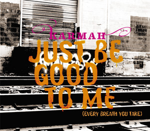 Just Be Good To Me - Radio Cut by Karmah, Marek Pompetzki