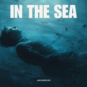 In the Sea by Jake Barlow