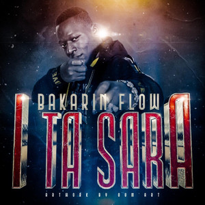 Bakarin FLow - I Ta Sara