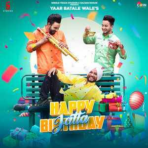 Happy Birthday Jatta Ve by Yaar Batale Aale
