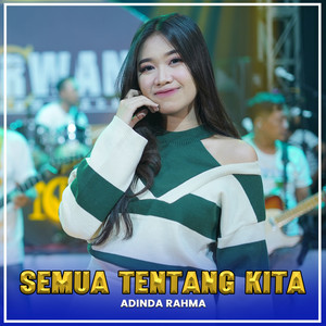 Semua Tentang Kita by Adinda Rahma