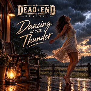 Dancing in the Thunder by Dead End Revival