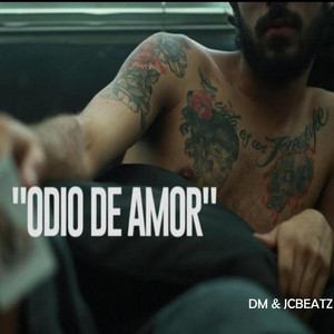 Odio de Amor by DM, Dimelo Jotace