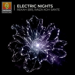 Electric Nights by REKAH(BR), Raiza Koh Sante
