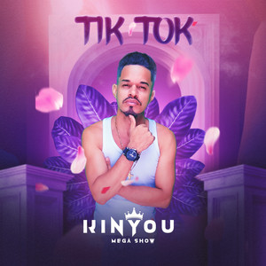 Kinyou Mega Show - Tik Tok