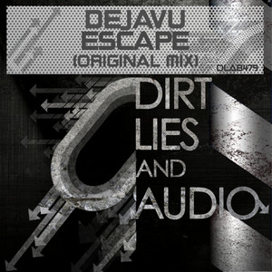 Escape - Original Mix by Dejavu