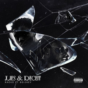 LIES AND DECEIT by RACKS, Boijaey