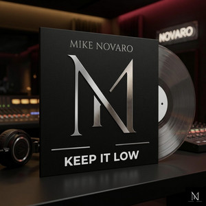 Keep It Low by Mike Novaro