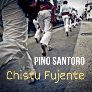Pino Santoro - Chistu Fujente