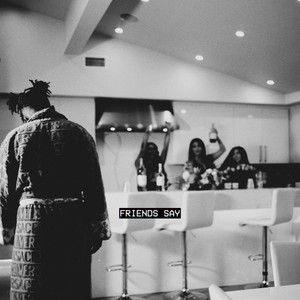 FRIENDS SAY (Radio Edit)