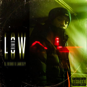 Low (feat. Lame3zy) [Remix]