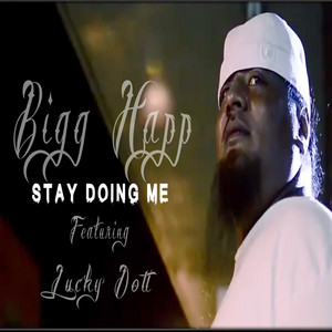 Stay Doing Me (feat. Lucky Dott)