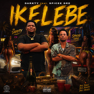 IKELEBE by Darkty, Spicee Dre