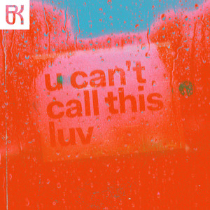 U Can't Call This Luv by ALERO, Aztrall