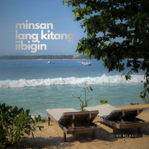 Minsan Lang Kitang Iibigin by JHINO OFFICIAL