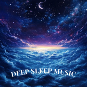 Deep Sleep Music - Deep Night Meditation Dream