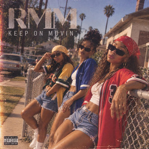 KEEP ON MOVIN' by RMM