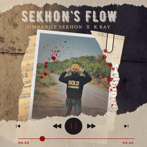 Simranjit Sekhon - Sekhon's Flow (feat. K Kay)