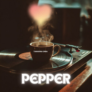 Pepper by Tamarina Orba