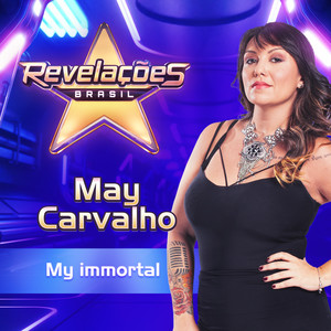 May Carvalho - My Immortal (Revelações Brasil, Temporada 3, Audições 3)