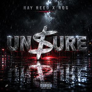 Unsure by Ray Reed