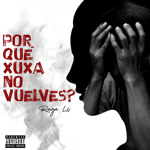 Por Qué Xuxa No Vuelves? by Raga LC