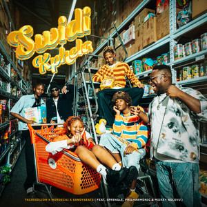 Tkcreedlion, Mordecai & Sandy6eats - Swidi K'Phela (feat. Springle, Philharmonic & Miikey Ndlovu)