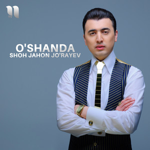 O'shanda by Shohjahon Jo'rayev