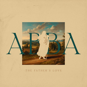 Abba (The Father’s Love) by DIA Music