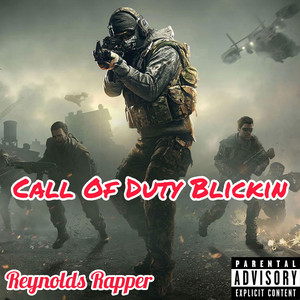 Call Of Duty Blickin by Reynolds Rapper