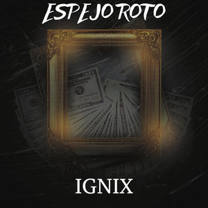 ESPEJO ROTO by IGNIX