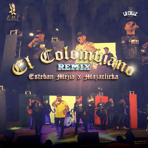 El Colombiano (feat. MazaClika) [Remix]