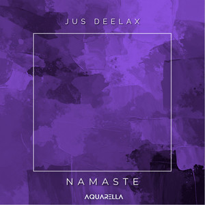 NAMASTE - TECH HOUSE mix by Jus Deelax