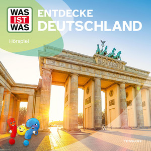 Entdecke Deutschland - Teil 15 by Was Ist Was