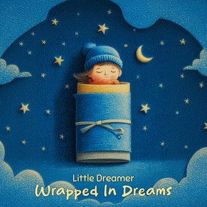 Wrapped In Dreams by Little Dreamer