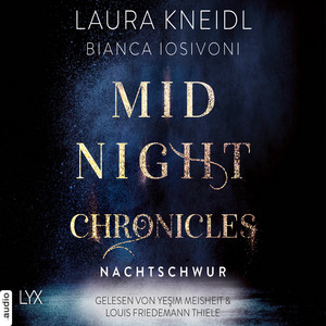 Nachtschwur [Midnight-Chronicles-Reihe, Teil 6 (Ungekürzt)]