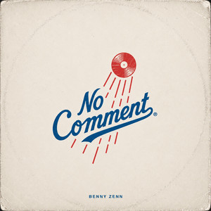 NO COMMENT by Benny Zenn