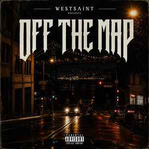 Off The Map by WESTSAiNT