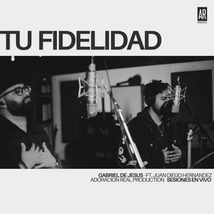 Tu Fidelidad by Gabriel De Jesús