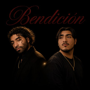 bendición. by Slaey Lcetti, Dani Guzman, Reckmond