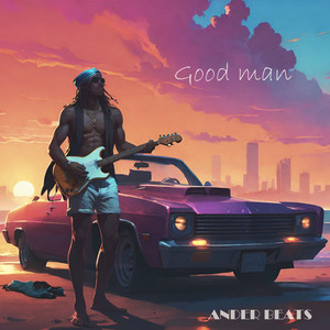 Ander Beats — Good Man