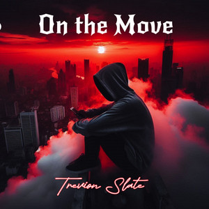 On the Move by Trevion Slate