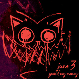 June 3 — Spend My Money
