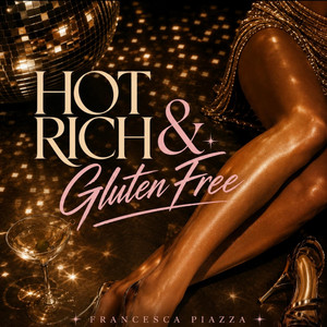 Hot Rich Gluten Free by Francesca Piazza